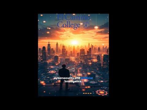 Don't Fear A.I. - El Camino College