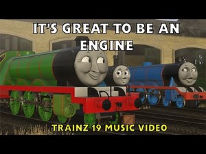 It's Great to be an Engine | Trainz TTTE Music Video