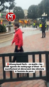 🚨Disneyland Paris – ce matin : les agents de nettoyage d’Onet manifestent et déversent des déchets à l’entrée du parc. #Paris #Disneyland #actu #onet | Med Tvshow
