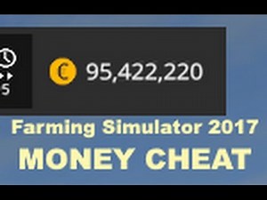 Farming Simulator 2017 MONEY CHEAT