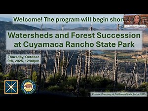 Watersheds and Forest Succession at Cuyamaca Rancho State Park