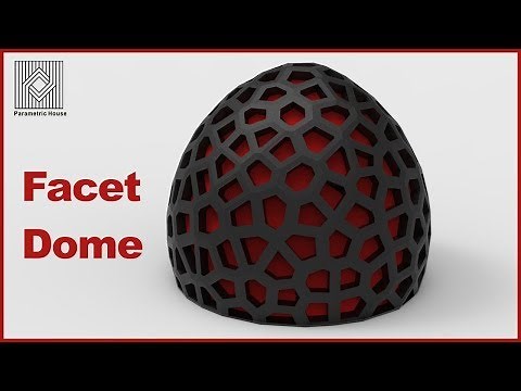 Grasshopper Tutorial (Facet Dome)