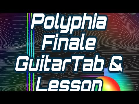 Polyphia Finale GuitarTab & Lesson