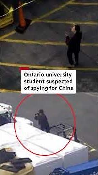 Ontario university student suspected of spying for China