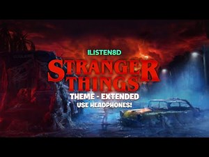 Stranger Things - Theme Extended | 8D AUDIO | 4K