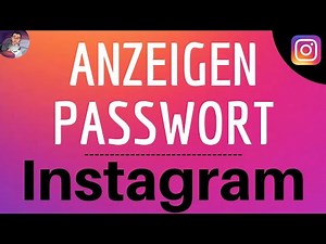 Anzeigen INSTAGRAM PASSWORT, wo kann ich mein GESPEICHERTES Insta konto passwörter SIEHE