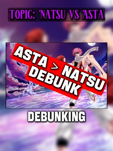 Debunking Natsu vs Asta: Ultimate Anime Power Scaling