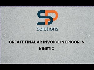 Create Final AR Invoice in EPICOR KINETIC !!!