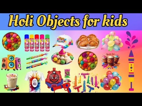 | Holi Festival Items Name in English & Hindi 🌈 | Holi Objects for Kids | Kids Learning Video Holi