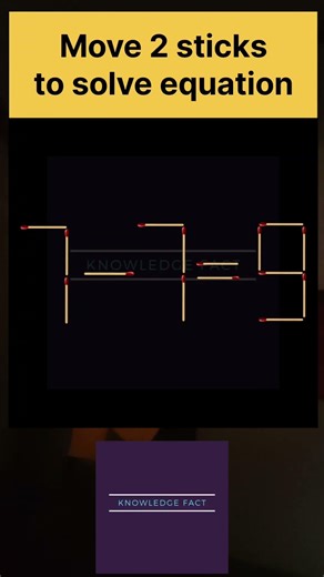 Move 2 sticks to solve equation #generalknowledge #knowledgevlogger #mathequation #knowledgefact