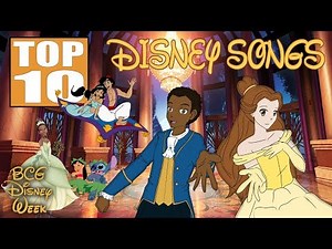 Top 10 BEST Disney Songs