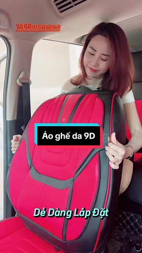 Áo ghế da 9D nhà VIPAutopro đang được khách hàng săn đón cân 98% dòng xe trên thị trường #vipautopro #aogheotocaocap #aogheoto