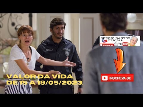 Novela Valor da vida – resumo de 15 A 19 de maio de 2023.