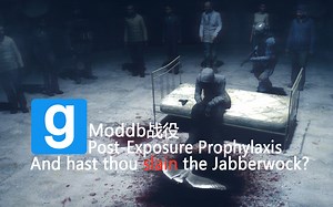 【GMOD MODDB战役】“感染者的濒死幻觉”Post-Exposure Prophylaxis