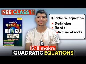 Quadratic Equation NEB Class 11 & 12 | Derivation of Roots & Nature of Roots | GoalX - Part 1