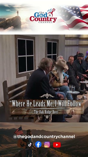 Chills Alert! The Oak Ridge Boys' Heartfelt Performance of "Where He Leads Me I Will Follow" 🙏�