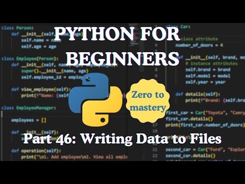 Python for Beginners — Part 46: Writing Data to Files
