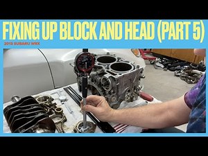 Subaru WRX Engine Rebuild (Part 5 of 12)