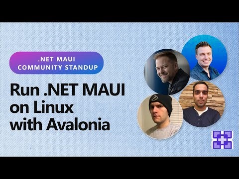.NET MAUI Community Standup - Run .NET MAUI on Linux with Avalonia