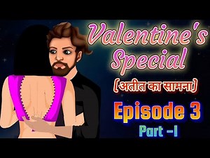 Valentine's special love story in hindi | अतीत का सामना | Ep.3(1) | Promise day | College love story