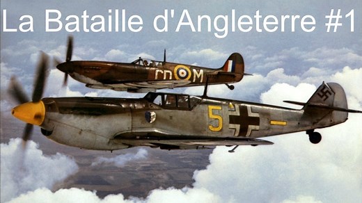 2e Guerre Mondiale - La Bataille d'Angleterre #1