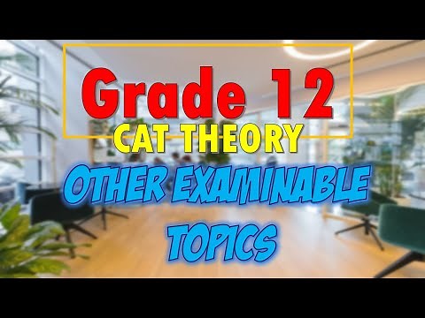 Grade 12 | Other Examinable Items | CAT