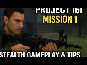 Project IGI Mission 1 Walkthrough | Stealth Gameplay & Tips (HD)