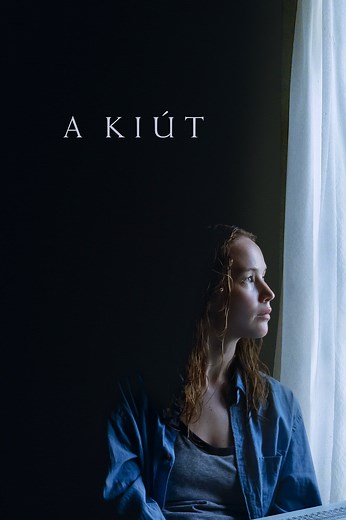 A kiút (film, 2022) | Kritikák, videók, szereplők | MAFAB.hu