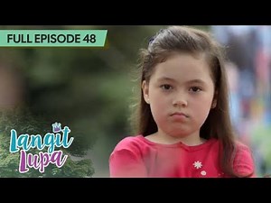 Langit Lupa | Full Episode 48