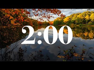 2 Minute Fall Nature Timer - Cozy Autumn Lake & Trees | Peaceful Acoustic Music | Classroom, Focus