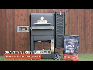 How to Season Your Masterbuilt Gravity Series Griddle
