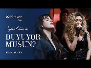 Ceylan Ertem ile Duyuyor Musun? ‪@SenaSenermusic‬