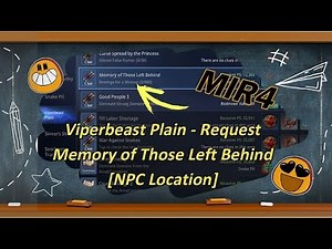 Mir4 Viperbeast Plain Request | Memory of Those Left Behind [NPC Location]