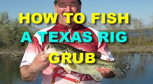 How To Fish Texas Rigged Grubs