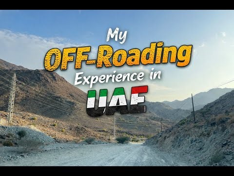 My Off-road Madness & Experience in Mountains of Ras Al Khaima, UAE