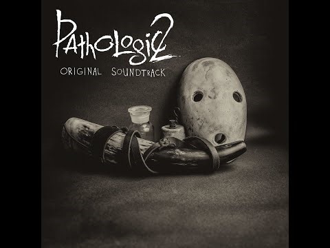 Pathologic 2 OST - Darkness No Words - Extended