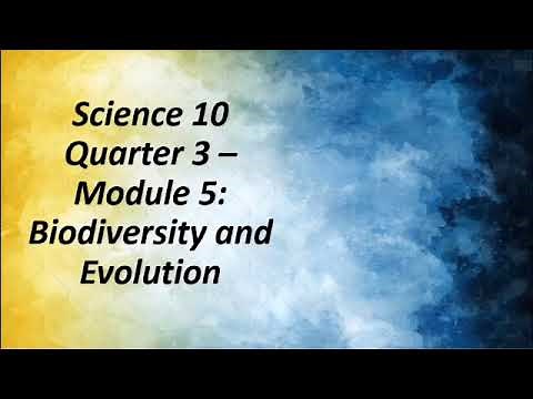 Science 10, Quarter 3 Module 5: Biodiversity and Evolution with answer key