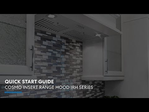 Cosmo Appliances Insert Range Hood IRH Series | Quick Start Guide