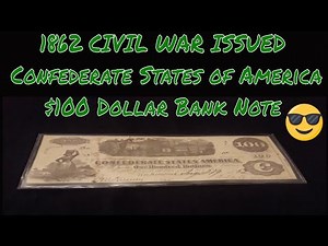 1862 Civil War Richmond VA $100 Confederate Bank Note S2 EP#4 Let's Talk Currency
