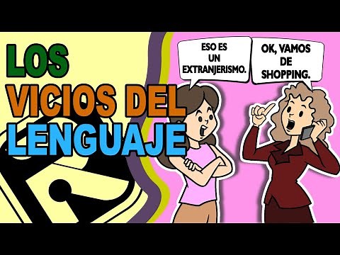 🤓¿Qué son LOS VICIOS DE LENGUAJES? || Barbarismos, extranjerismos, solecismos y otros