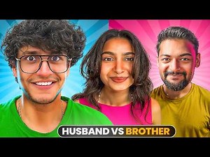 Husband vs Bro - Who Knows Ruchika Better?!