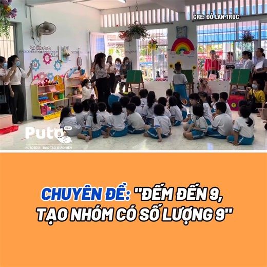 Tiết dạy Toán chuyên đề: "Đếm đến 9, tạo nhóm có số lượng 9" | Thư viện mầm non