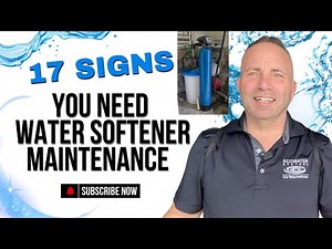17 Warning Signs You Need Water Softener Maintenance