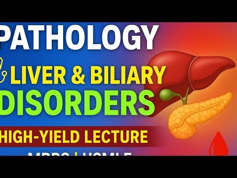Pathology 2: Pancreaticobiliary, Biliary & Hepatocellular Disorders + Hematologic Complications---