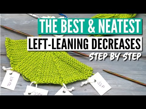 The best left-leaning decreases in knitting - 6 neat alternatives step by step