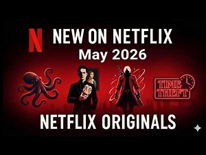 New on Netflix Originals May 2026