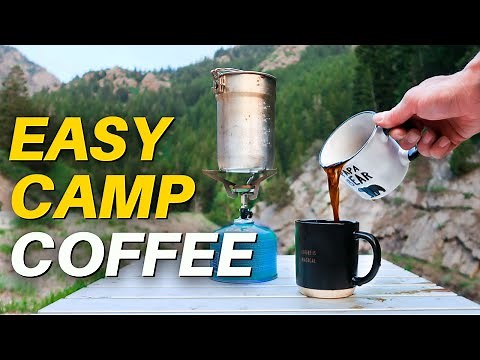 Camp Coffee: 3 Methods to Make the Best Morning Brew