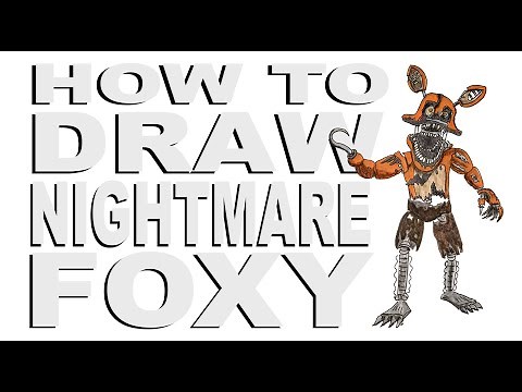 How to draw Nightmare Foxy (FNaF)