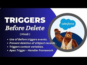 6: Before Delete Triggers (Hindi) | Update Related sObject Records Using Before Delete Triggers