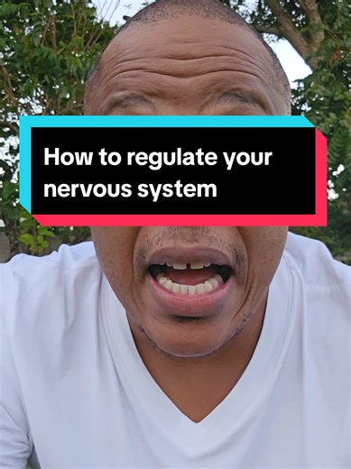 How to Regulate Your Nervous System Effectively